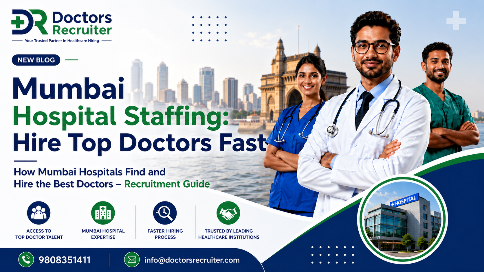 Mumbai Hospital Staffing: Hire Top Doctors Fast How Mumbai Hospitals Find and Hire the Best Doctors – Recruitment Guide
